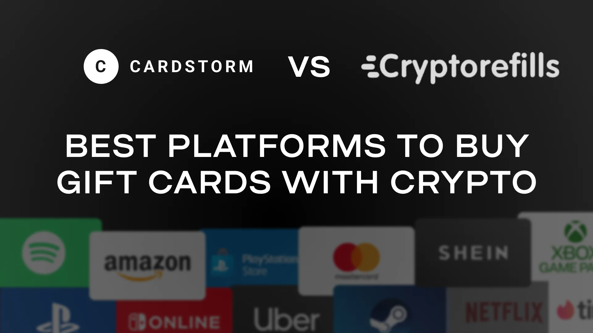 Cardstorm vs cryptorefills comparison